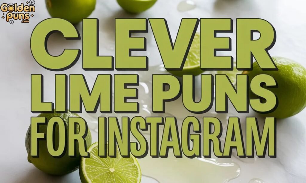 Clever Lime Puns for Instagram