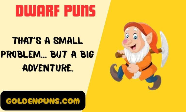 Dwarf Puns