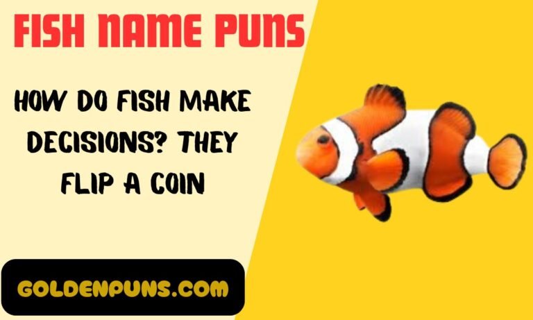 Fish Name Puns