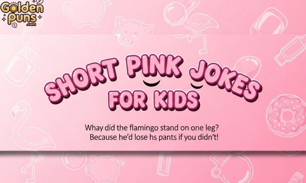 Short Pink Jokes for Kids