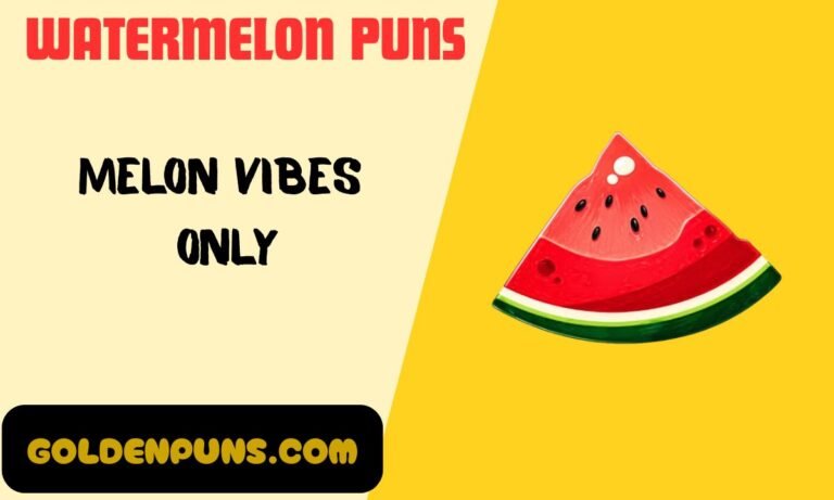 Watermelon Puns