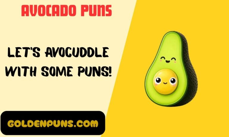 Avocado Puns