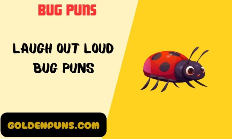 Bug Puns