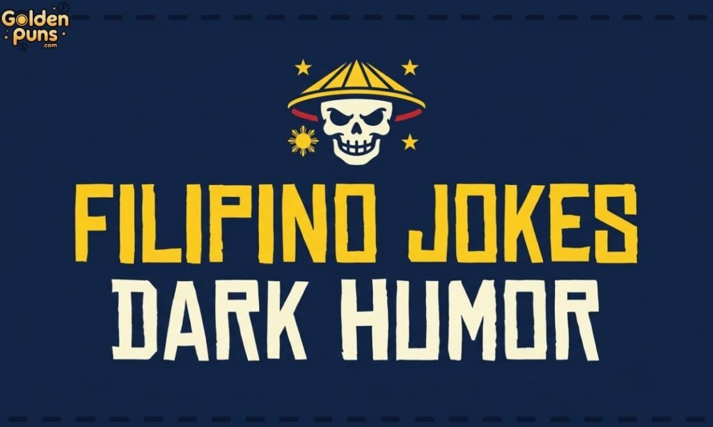 Filipino Jokes Dark Humor