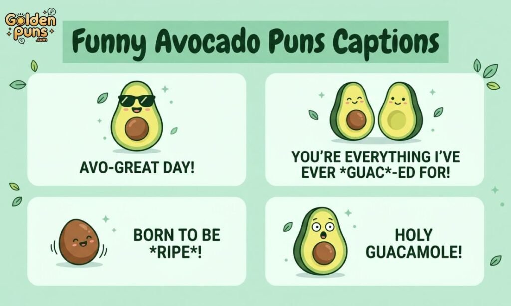 Funny Avocado Puns Captions
