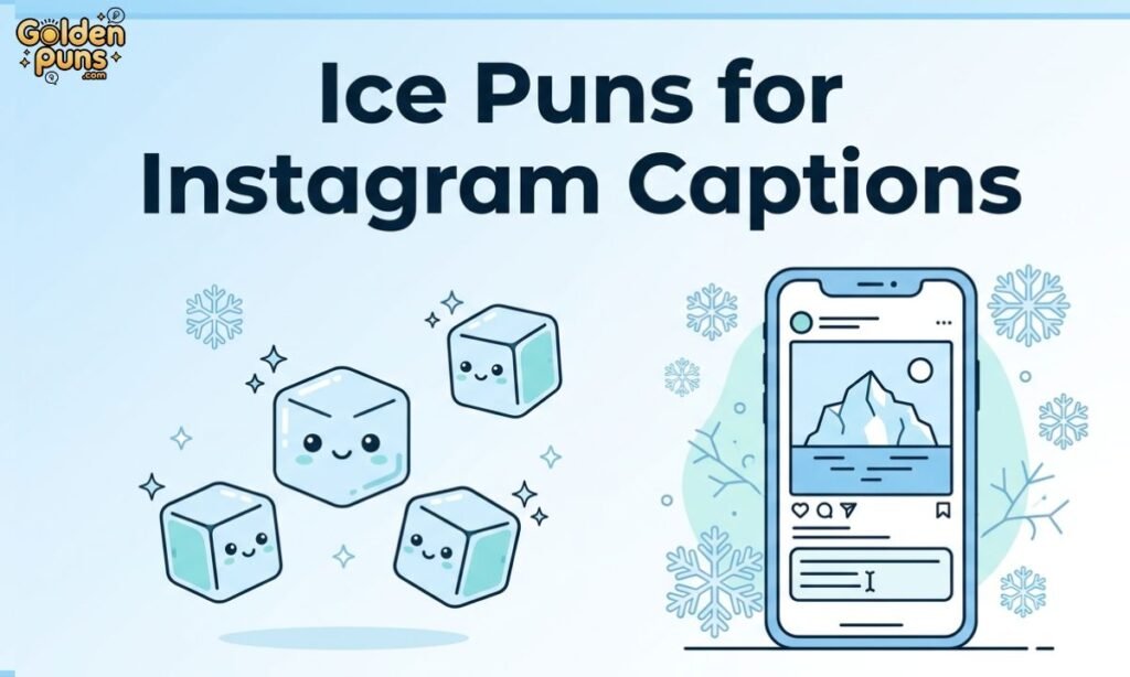 Ice Puns for Instagram Captions