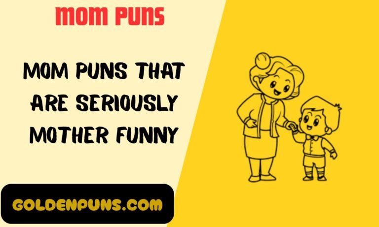 Mom Puns