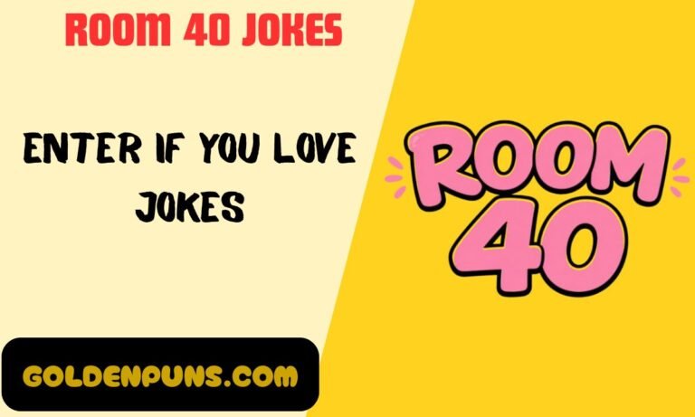 Room 40 Joke