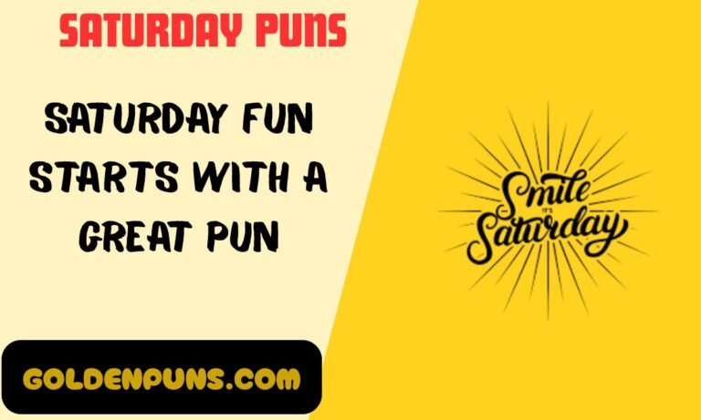 Saturday Puns