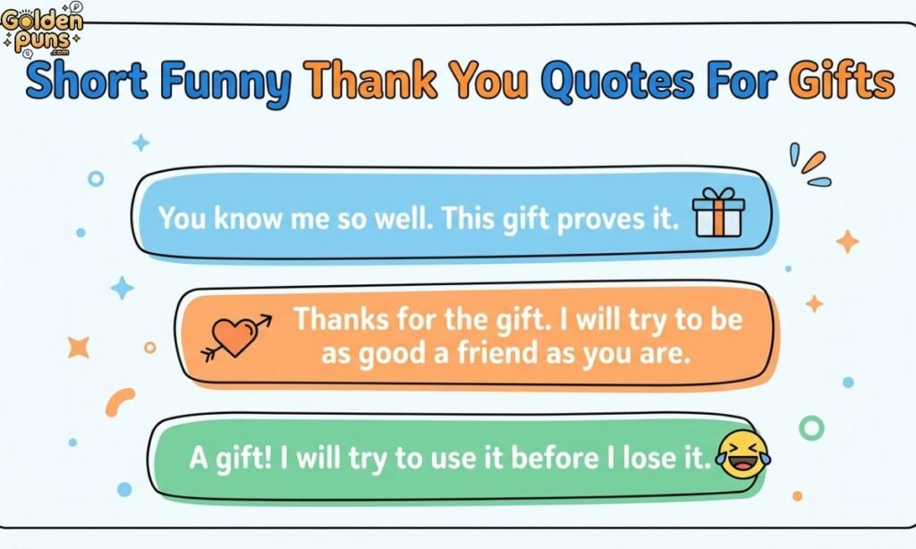 Short Funny Thank You Quotes For Gifts