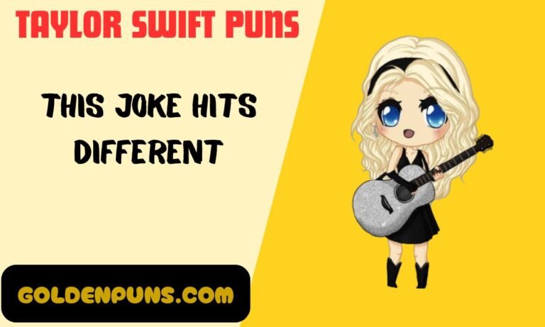 Taylor Swift Puns