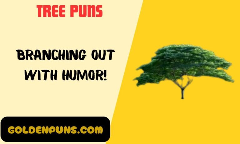 Tree Puns