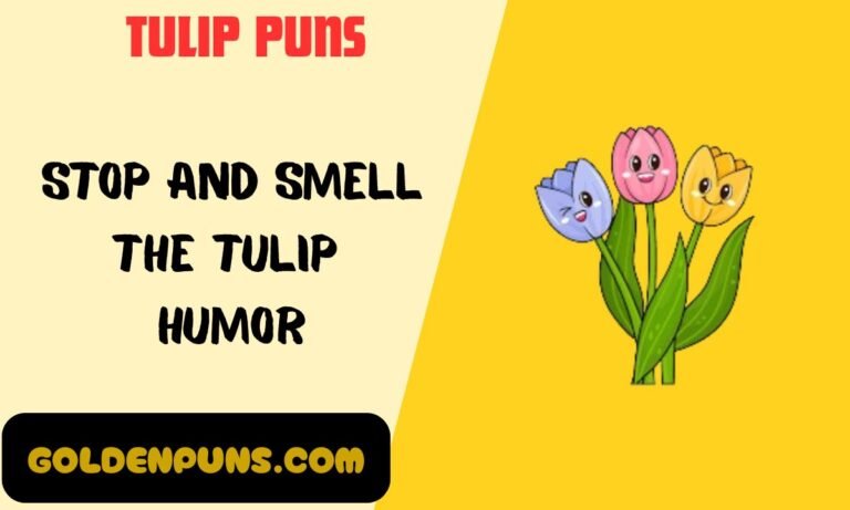 Tulip Puns