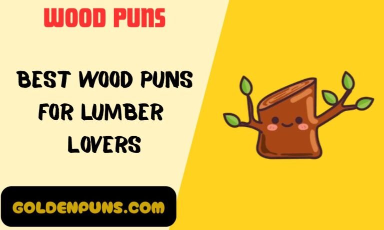 Wood Puns