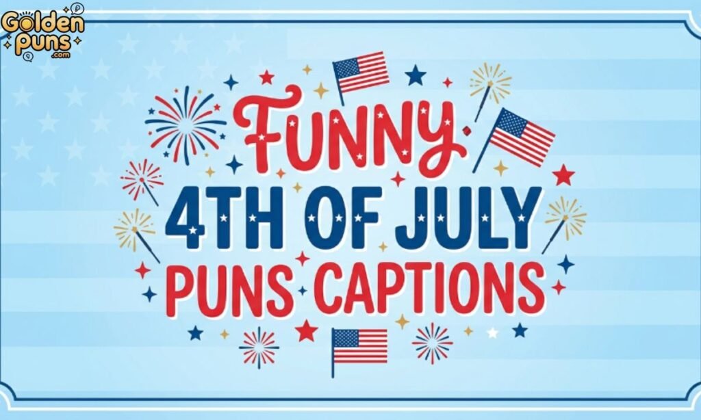 Funny 4th of July Puns Captions