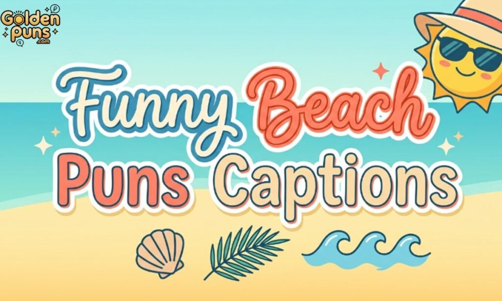 Funny Beach Puns Captions