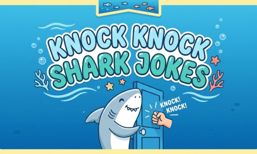 Knock Knock Shark Jokes