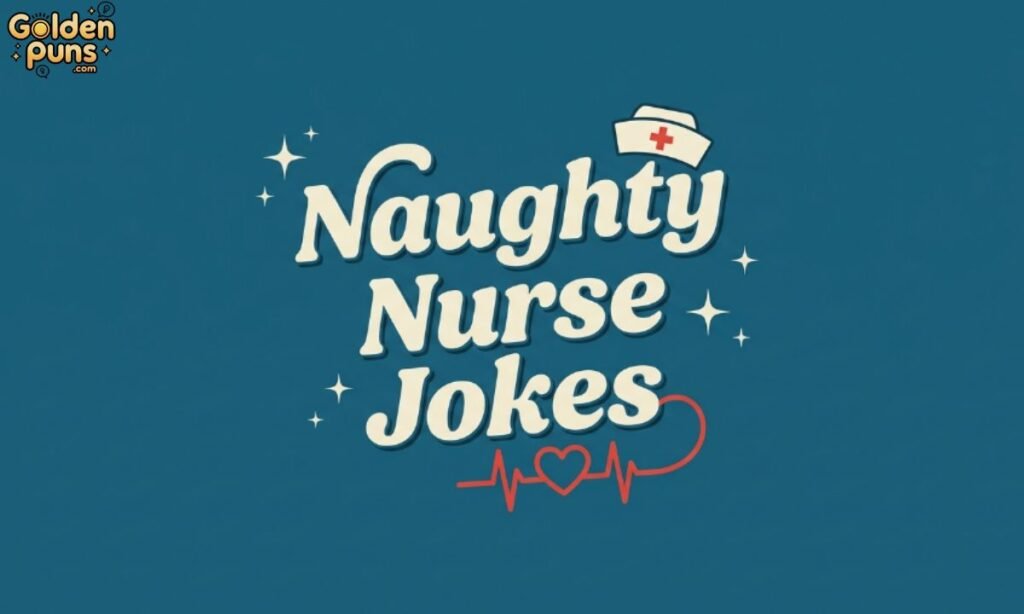 Naughty Nurse Jokes