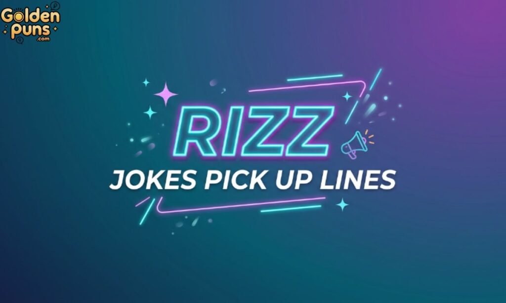 Rizz Jokes Pick Up Lines