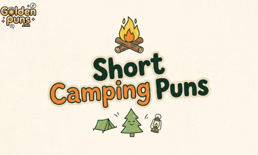 Short Camping Puns