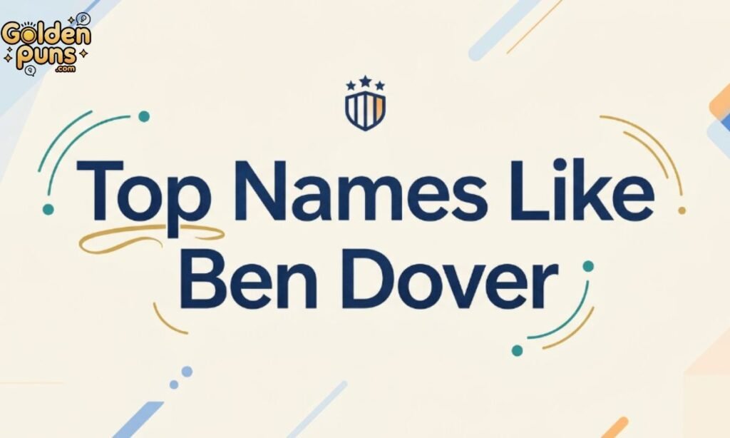 Top Names Like Ben Dover