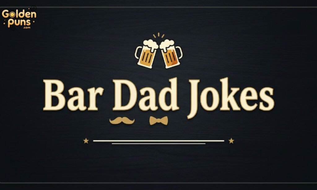 Bar Dad Jokes