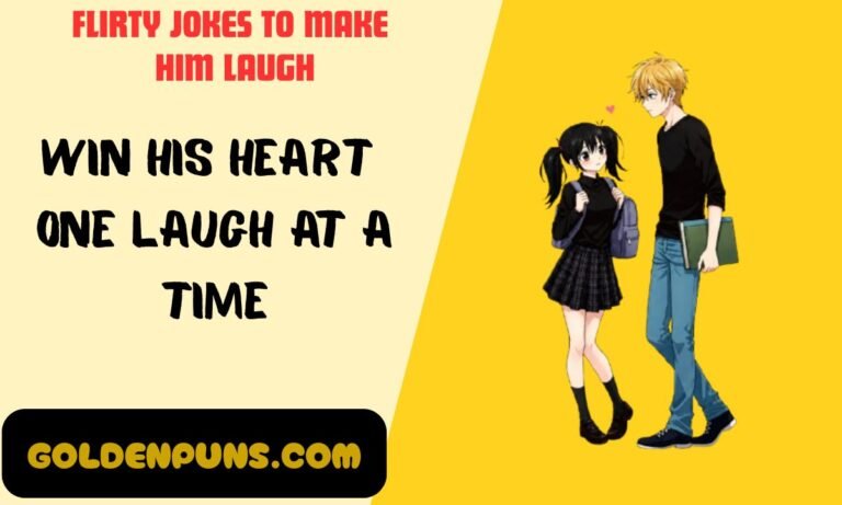 Flirty Jokes to Make Him Laugh