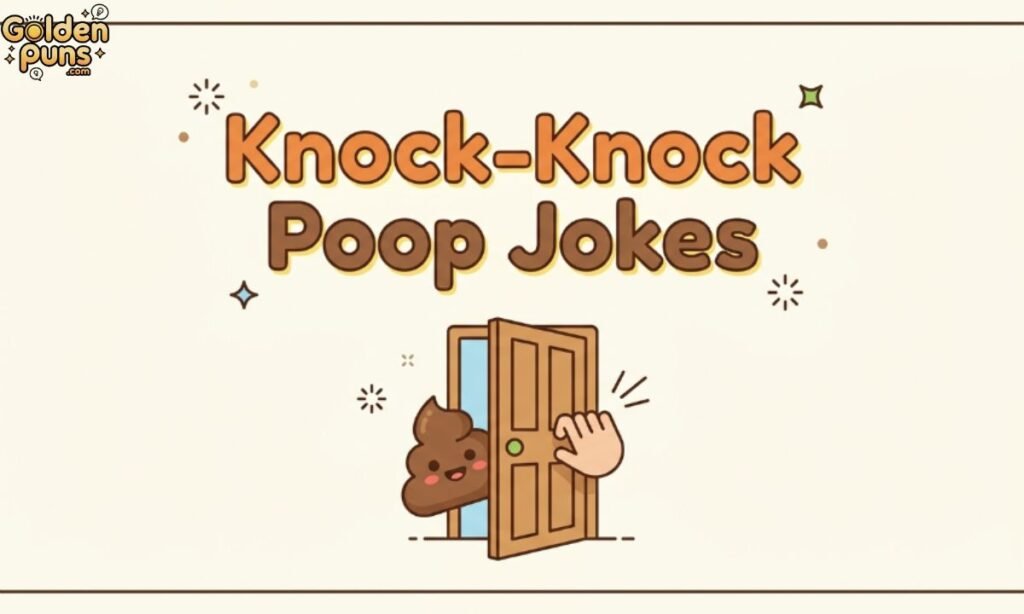 Knock-Knock Poop Jokes