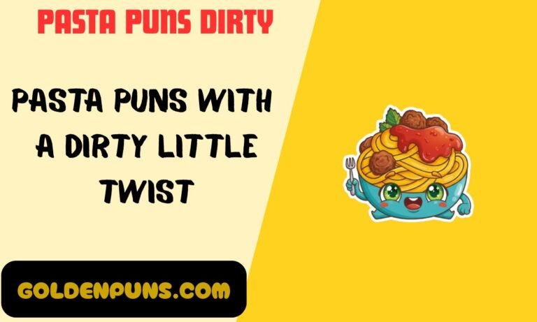 Pasta Puns Dirty