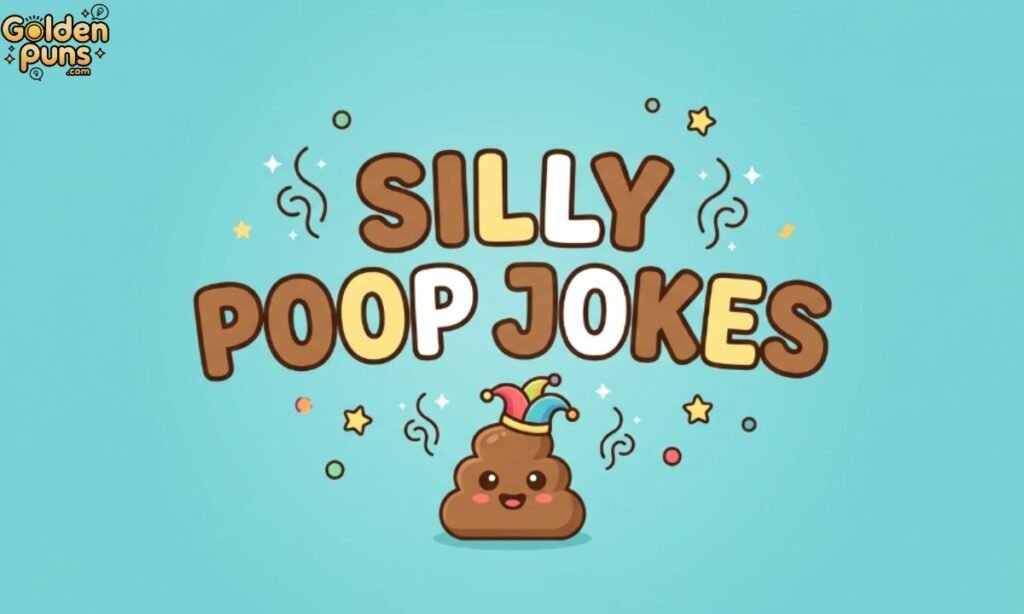 Silly Poop Jokes