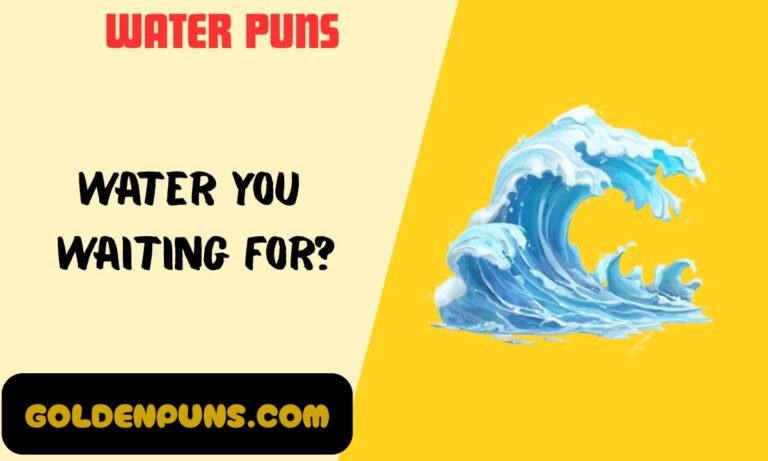 Water Puns